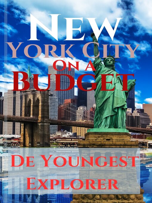 Title details for New York City on a Budget by De Youngest Explorer - Available